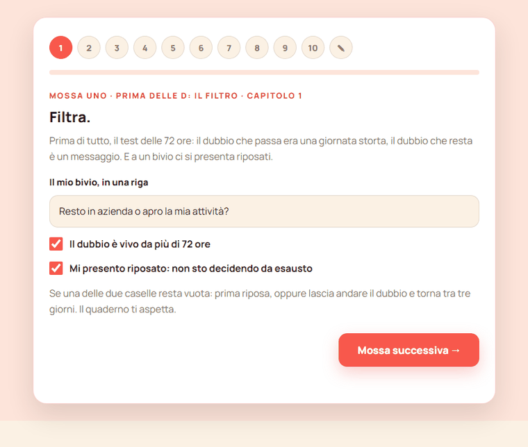 Il percorso del bivio nel Quaderno: la prima delle dieci mosse guidate, con il bivio scritto in una riga